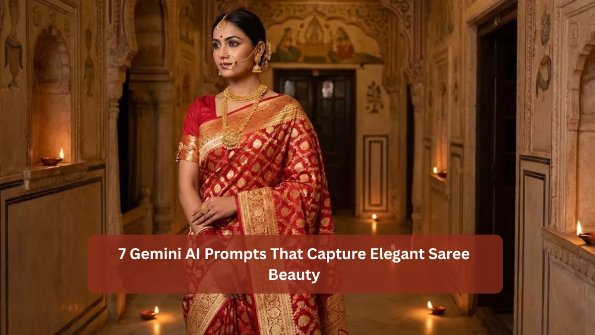 7 Gemini AI Prompts That Capture Elegant Saree Beauty