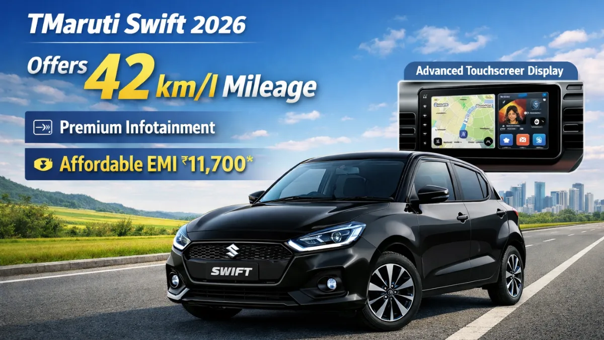 Maruti Swift 2026 Offers 42 km/l Mileage, Premium Infotainment and Affordable EMI ₹11,700